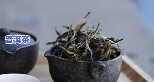 普洱茶等级划分：详解普洱茶的分类标准