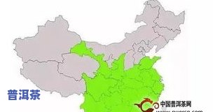 茶叶产区分布图最新全版本地图及消息