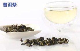 普洱茶青茶：全解析，功效、性质一网打尽