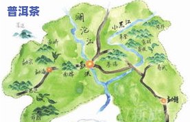 普洱茶六大产区和六大茶山全图：详细介绍及山头分布